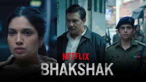 Bhakshak Film Netflix release date and cast